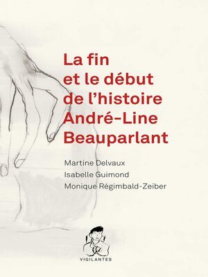 cover image of La fin et le début de l'histoire André-Line Beauparlant